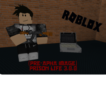 Prison Life v3.0.0 (pre-alpha)