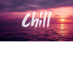 ~Chill-Hangout