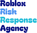 [RRRA] Roblox Risk Response Agency