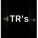 TR’s