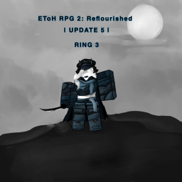 Etoh rpg 2: Reflourished (Update 5)