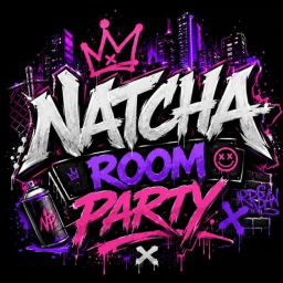 NATCHA ROOM PARTY
