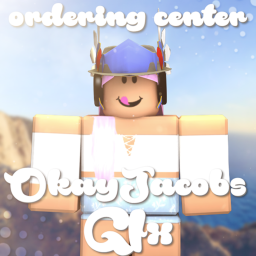 Ordering Center | Okayjacob's GFX