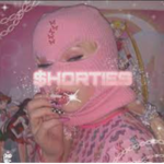 B4D G1RL SHORTIES