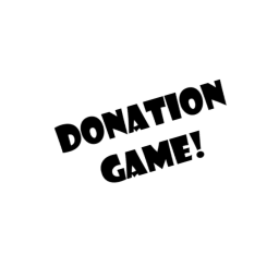 Donation Game!