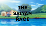 The Everlasting Sayain Race