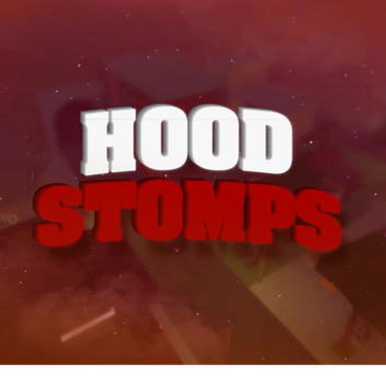 [FREE STOMPS] Hood Stomps
