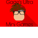 Gage’s Ultra Mini Games