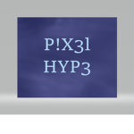 P!X3L HYP3
