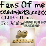 Fans Of Me! xXWeirdBunnyXx