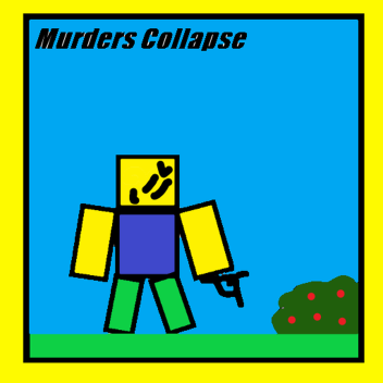 Murders Collapse