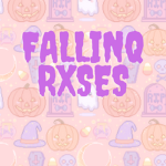 ~falling rxses~
