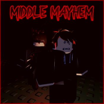 [🧱] Middle Mayhem
