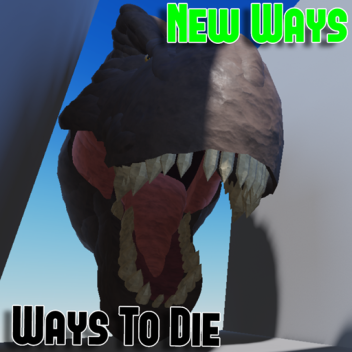 Ways To Die (Beta)