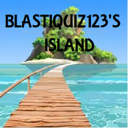 {VIP} Blastiquiz123's Island [BETA]