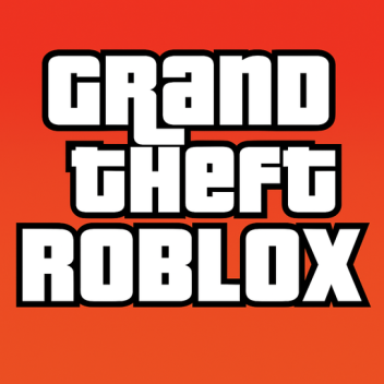 (NEW!)  Grand Theft Roblox (GTA) 