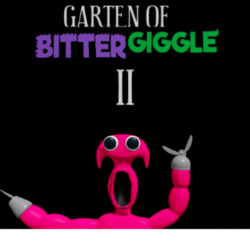 Garten Of Bittergiggle II