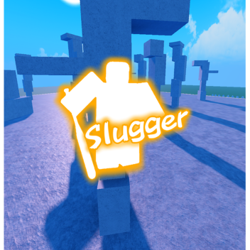 The Slugger Reborn. ⚔️