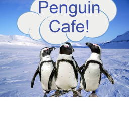 Penguin Cafe!