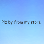 pls by from my store