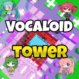 Tower Vocaloid 🎵