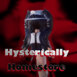 Hysterically HomeStore
