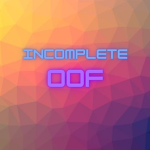 IncompleteOOF