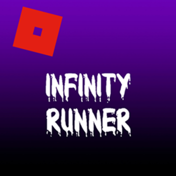 (NEW!) INFINITY RUNNER!