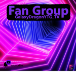 GalaxyDragonYTG's Fan Group