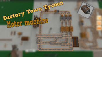 Factory Tycoon