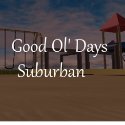 Good Ol' Days