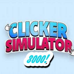 Clicker Simulator 3000!