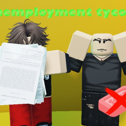 Unemployment tycoon