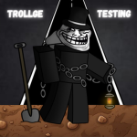 Trollge Testing