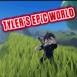 TYLER'S EPIC WORLD