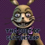 =The Cult Of GlitchTrap=