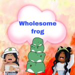 Wholesome frogs