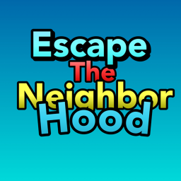 Escape The Neighborhood!
