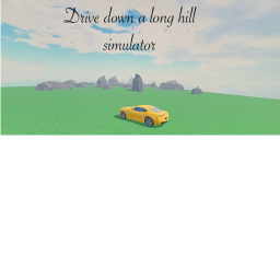 (UPDATE) drive down a long hill simulator