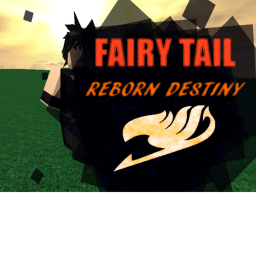 Fairy Tail: Reborn Destiny (W.I.P)