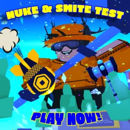 NUKE & SMITE TEST PLS DONATE  icon