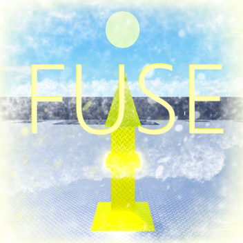 Fuse!