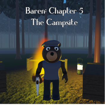 Baren 5: The Campsite 