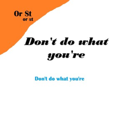 Don't do what you're told!!!~ALPHA