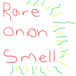 RARE ONION SMELL