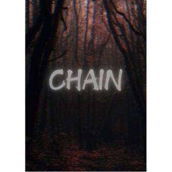 CHAIN [HORROR]