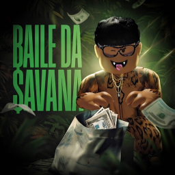 BAILE DA SAVANA [NEW]