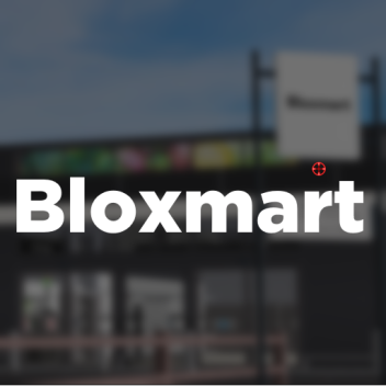 Bloxmart City.