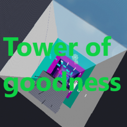 Tower of goodness
