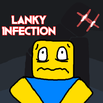 Lanky Infection